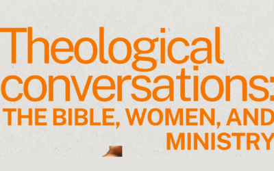 Theological Conversations: The Bible, Women, and Ministry